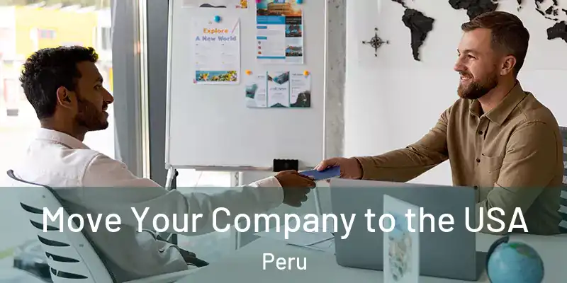  Move Your Company to the USA Peru