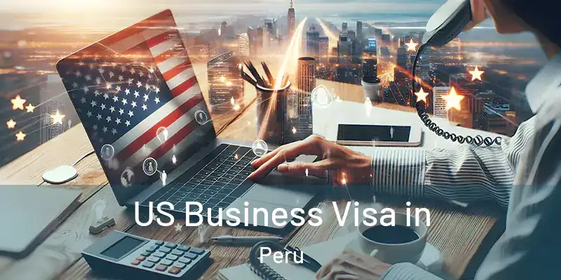  US Business Visa in Peru