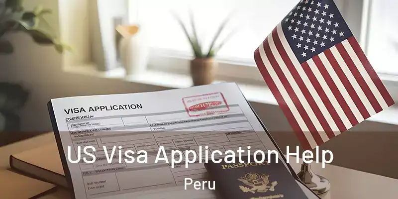  US Visa Application Help Peru