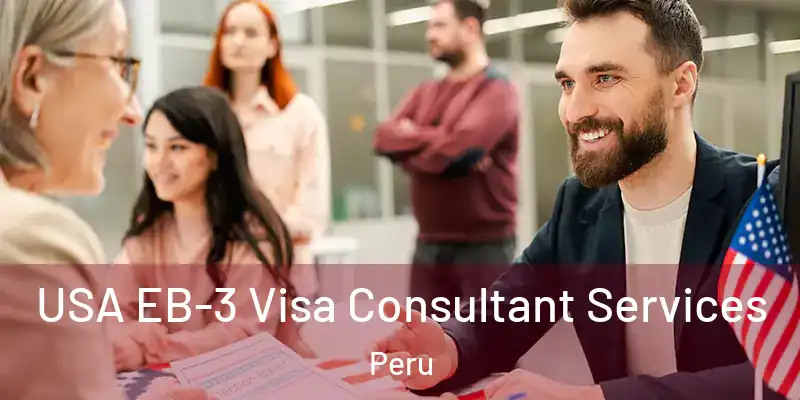  USA EB-3 Visa Consultant Services Peru